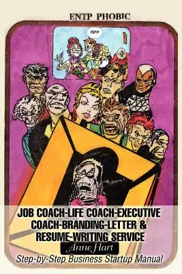Job Coach-Life Coach-Executive Coach-Letter & Resume-Writing Service: Příručka pro začínající podnikatele: Krok za krokem: Příručka pro začínající podnikatele - Job Coach-Life Coach-Executive Coach-Letter & Resume-Writing Service: Step-By-Step Business Startup Manual