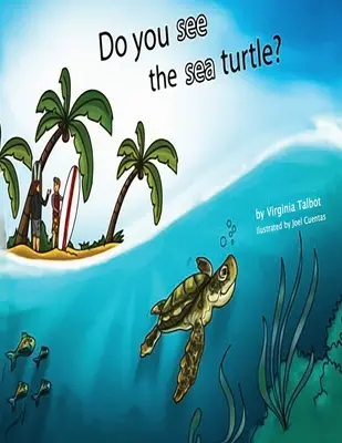 Vidíte mořskou želvu? Kniha homofonů - Do You See the Sea Turtle?: Book of Homophones