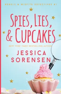 Špioni, lži a dortíky - Spies, Lies, & Cupcakes