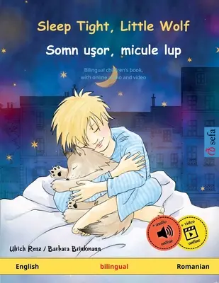 Spi klidně, vlčku - Somn uşor, micule lup (anglicky - rumunsky) - Sleep Tight, Little Wolf - Somn uşor, micule lup (English - Romanian)