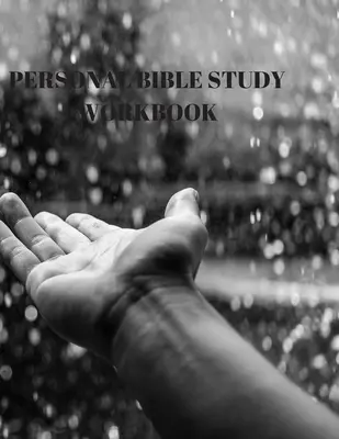 Osobní sešit pro studium Bible: 116 stran Formulář pro studium Písma! - Personal Bible Study Workbook: 116 Pages Formated for Scripture and Study!