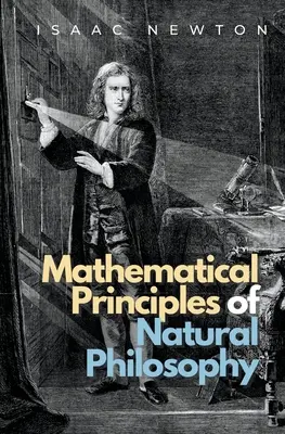 Matematické principy přírodní filozofie - Mathematical Principles of Natural Philosophy