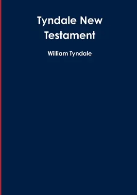 Tyndaleův Nový zákon - Tyndale New Testament