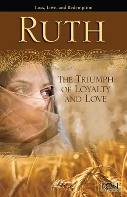Rút: Vítězství věrnosti a lásky - Ruth: The Triumph of Loyalty and Love