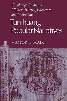 Tun-Huang Populární vyprávění - Tun-Huang Popular Narratives