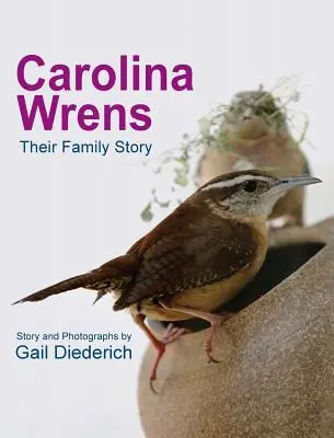 Carolina Wrens: Jejich rodinný příběh - Carolina Wrens: Their Family Story