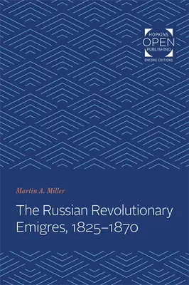 Ruská revoluční emigrace, 1825-1870 - The Russian Revolutionary Emigres, 1825-1870