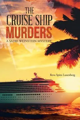 Vraždy na výletních lodích: Záhada Sadie Weinsteinové - The Cruise Ship Murders: A Sadie Weinstein Mystery