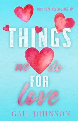 Věci, které děláme z lásky - Things We Do For Love