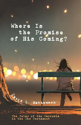 Kde je příslib jeho příchodu? - Where Is the Promise of His Coming?