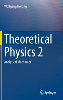 Teoretická fyzika 2: Analytická mechanika - Theoretical Physics 2: Analytical Mechanics