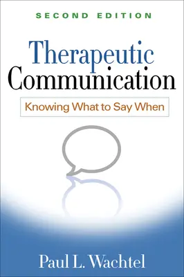 Terapeutická komunikace: Vědět, co říkat, když - Therapeutic Communication: Knowing What to Say When