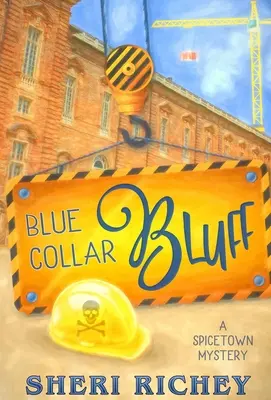 Blue Collar Bluff: Záhada Spicetownu - Blue Collar Bluff: A Spicetown Mystery