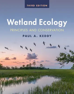 Ekologie mokřadů: Ekologie: principy a ochrana - Wetland Ecology: Principles and Conservation