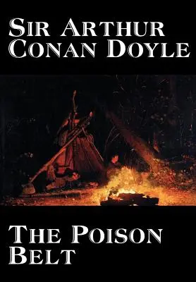 Jedovatý pás by Arthur Conan Doyle, Beletrie, Klasika - The Poison Belt by Arthur Conan Doyle, Fiction, Classics