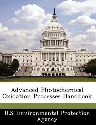 Příručka pokročilých fotochemických oxidačních procesů - Advanced Photochemical Oxidation Processes Handbook