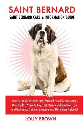 Bernardýn: Charakteristika, Povaha a temperament, Strava, Zdraví, Kde koupit, Cena, Záchrana a adopce, Auto - Saint Bernard: Saint Bernard Characteristics, Personality and Temperament, Diet, Health, Where to Buy, Cost, Rescue and Adoption, Car