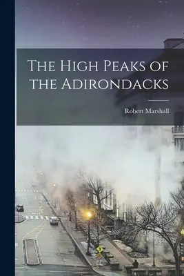 Vysoké vrcholky Adirondacku - The High Peaks of the Adirondacks