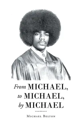 Od Michaela, k Michaelovi, od Michaela - From Michael, to Michael, by Michael