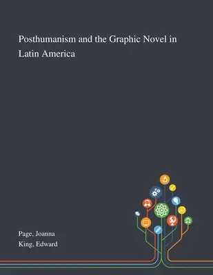 Posthumanismus a grafický román v Latinské Americe - Posthumanism and the Graphic Novel in Latin America