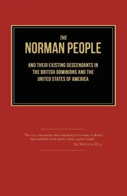 Normané a jejich existující potomci v britských dominiích a ve Spojených státech amerických (The Norman People and Their Existing Descendants in the British Dominions and the United States of America) - The Norman People and Their Existing Descendants in the British Dominions and the United States of America