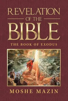 Zjevení Bible: Kniha Exodus - Revelation of the Bible: The Book of Exodus