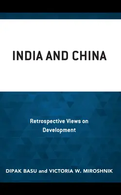 Indie a Čína: Retrospektivní pohledy na rozvoj - India and China: Retrospective Views on Development