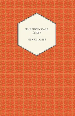 Daný případ (1898) - The Given Case (1898)