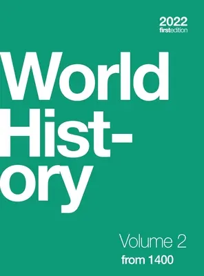 Světové dějiny, 2. díl: od roku 1400 (pevná vazba, barevné provedení) - World History, Volume 2: from 1400 (hardcover, full color)