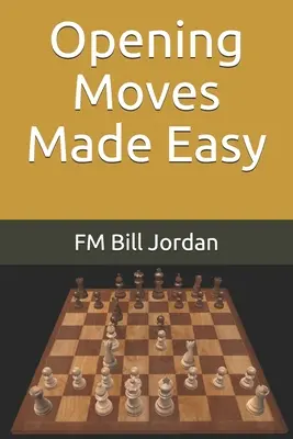 Snadné zahájení tahů - Opening Moves Made Easy