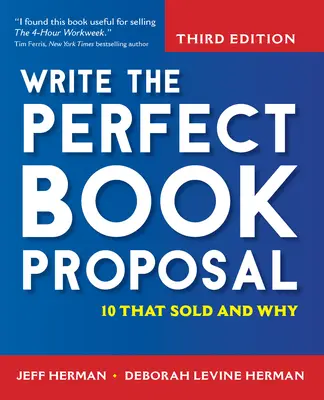 Napište dokonalý návrh knihy: 10, které se prodaly, a proč - Write the Perfect Book Proposal: 10 That Sold and Why