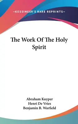 Působení Ducha svatého - The Work Of The Holy Spirit
