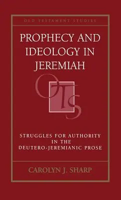 Proroctví a ideologie v Jeremiášovi - Prophecy and Ideology in Jeremiah