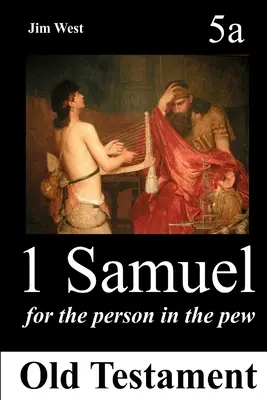 1. Samuelova kniha o hudbě a hudebním životě: Pro člověka v lavici - 1 Samuel: For the Person in the Pew