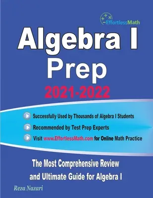 Algebra I Prep: Nejkomplexnější přehled a dokonalý průvodce pro Algebru I - Algebra I Prep: The Most Comprehensive Review and Ultimate Guide for Algebra I