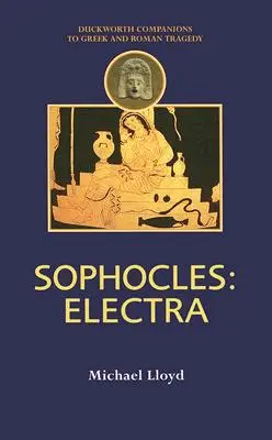 Sofoklés: Elektra - Sophocles: Electra