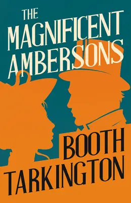 Velkolepí Ambersonovi - The Magnificent Ambersons