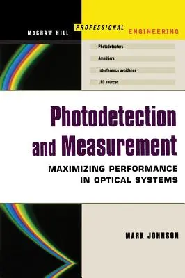 Fotodetekce a měření: Efektivní optická měření za přijatelnou cenu - Photodetection and Measurement: Making Effective Optical Measurements for an Acceptable Cost