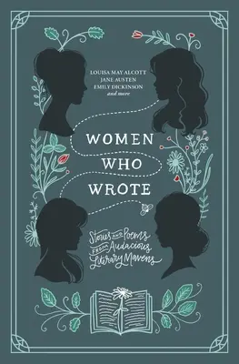 Ženy, které psaly: Povídky a básně od odvážných literárních mistryň - Women Who Wrote: Stories and Poems from Audacious Literary Mavens