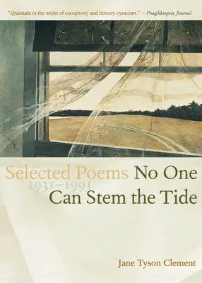 Nikdo nemůže zastavit příliv: Vybraná poezie 1931-1991 - No One Can Stem the Tide: Selected Poetry 1931-1991