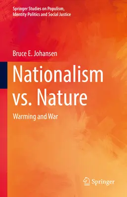 Nacionalismus vs. příroda: Oteplování a válka - Nationalism vs. Nature: Warming and War