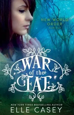 Válka fae (kniha 4, Nový světový řád) - War of the Fae (Book 4, New World Order)
