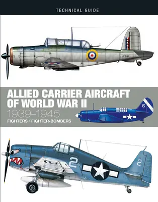Spojenecká letadla druhé světové války 1939-1945 - Allied Carrier Aircraft of World War II 1939-1945