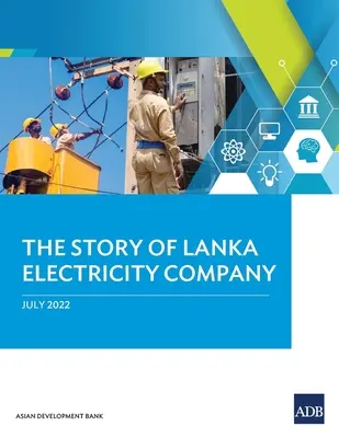 Příběh společnosti Lanka Electricity Company - The Story of Lanka Electricity Company