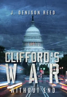 Cliffordova válka: Bez konce - Clifford's War: Without End