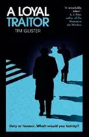 Věrný zrádce - špionážní thriller Richarda Knoxe - Loyal Traitor - A Richard Knox Spy Thriller