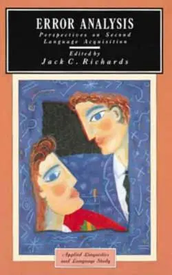 Error Analysis: Perspektivy osvojování druhého jazyka - Error Analysis: Perspectives on Second Language Acquisition