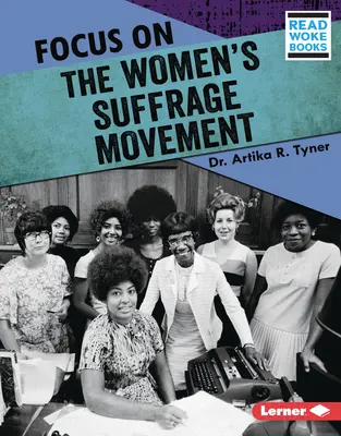 Zaměřte se na hnutí za rovnoprávnost žen - Focus on the Women's Suffrage Movement