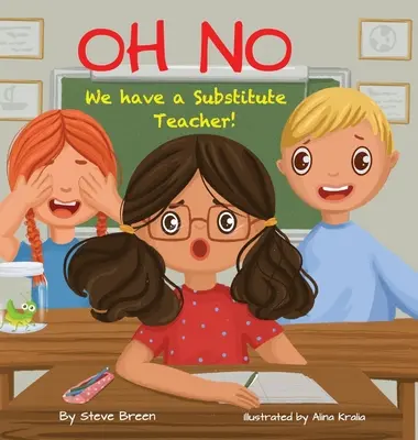 Ach ne! Máme náhradního učitele! - Oh No! We have a Substitute Teacher!