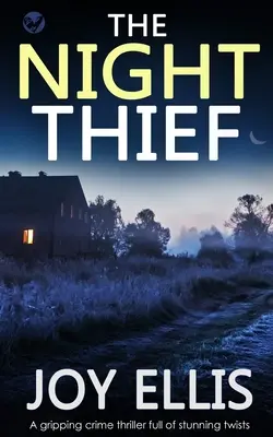 NOČNÍ ZLODĚJ napínavý kriminální thriller plný ohromujících zvratů - THE NIGHT THIEF a gripping crime thriller full of stunning twists